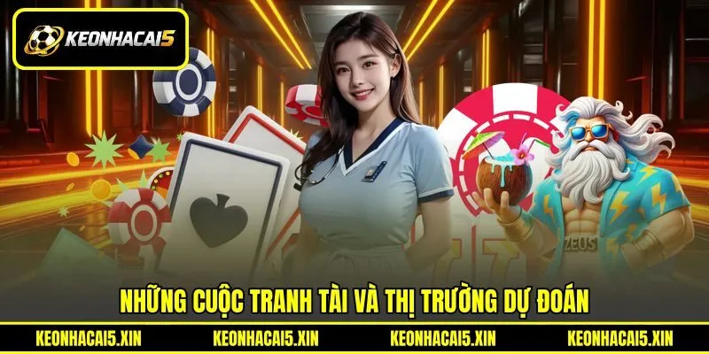 Những cuộc tranh tài và thị trường dự đoán Những cuộc tranh tài và thị trường dự đoán