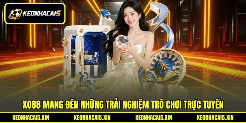 XO88 mang đến những trải nghiệm trò chơi trực tuyến